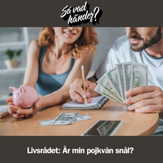 Livsrådet: Är min pojkvän snål?