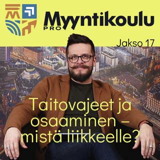 Taitovajeet ja osaaminen – mistä liikkeelle? – Jakso #17