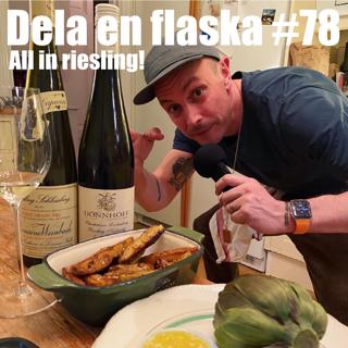 78. Dela en flaska - riesling, riesling, riesling!