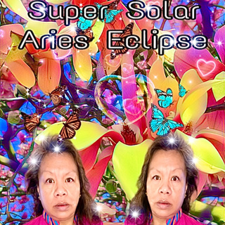 Healing Super Solar Aries Eclipse Arrives!!!!!!/Love Yourself