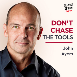 What the Agentic Era Means for Service Design / John Ayers / Ep. #254