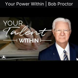 Your Power Within | Bob Proctor