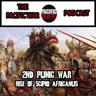 The 2nd Punic War 🎙️ The Rise of Scipio Africanus