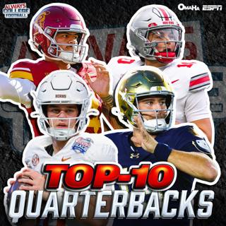 Always College Football with Greg McElroy: Top 10 Quarterbacks heading into 2026!