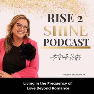 S2 Ep. 30 | Living in the Frequency of Love Beyond Romance