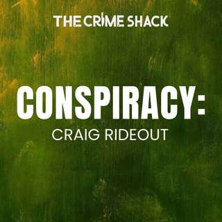 EP37: The Murder of Craig Rideout