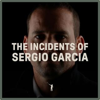 1086: The Incidents of Sergio Garcia