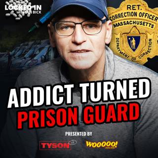 Ex-Addict on How He Became a High-Ranking Massachusetts Prison Guard | Bob Balfour