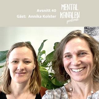 40. Annika Kolster – om naturens positiva inverkan på vårt välmående