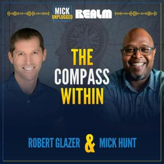 Discovering Your Compass Within with Robert Glazer