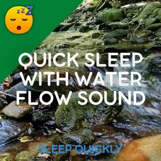 😴💧 WATER FLOW Sound for Quick SLEEP