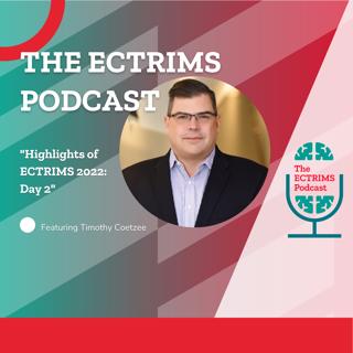 Day Two Highlights of ECTRIMS 2022