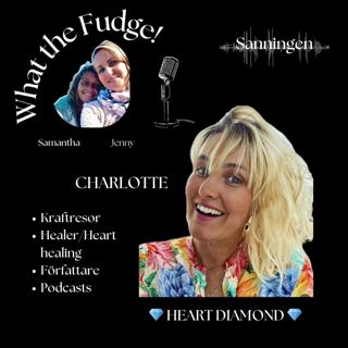 W20. Charlotte, Heart Diamond – Redan som barn kände Charlotte att det fanns en skaparkraft i naturen, hon såg något som andra inte såg. Nu guidar hon andra att hitta sin inre kraft.