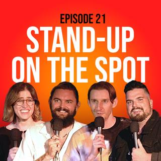 21: Stand-Up On The Spot Toronto w/ Nick Thune, Emmy Blotnick, Mike Rita & Jeremiah Watkins | Ep 21