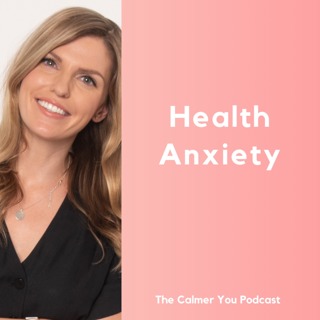 Ep 188. Health Anxiety