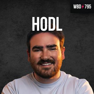 Bitcoin - We're Still Early with American HODL - WBD795