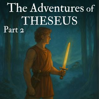 The Adventures of Theseus - Part 2