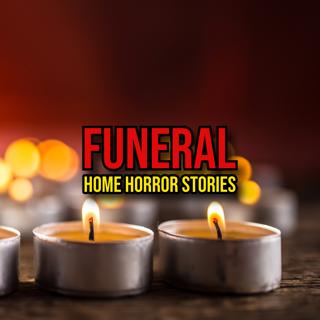 S6 Ep366: Episode 366: Funeral Home Horror Stories