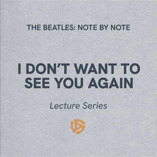 I Don't Want To See You Again - Lecture Series 66 (bonus)