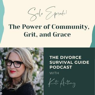 Episode 179: Solo Episode! The Power of Community, Grit, and Grace