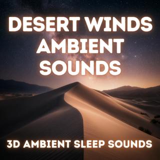 Desert Wind — Ambient Soundscape for Deep Relaxation