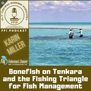 Bonefish on Tenkara and the Fishing Triangle for Fish Management - Karin Miller