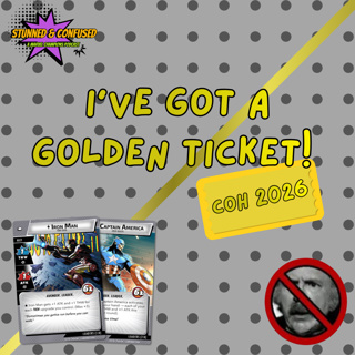 Episode 56: I've Got a Golden Ticket! (CoH '26)