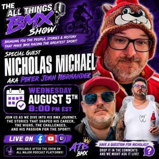 All Things BMX Show With Nick Jones