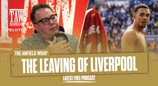 The Leaving Of Liverpool: The Anfield Wrap