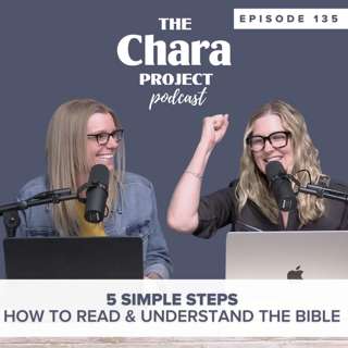 Ep. 135 | How to Read and Understand the Bible (5 Simple Steps)