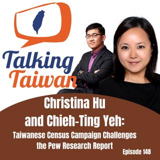 Ep 148 | Taiwanese Census Campaign Challenges The Pew Research Report: Our Interview with Christina Hu and Chieh-Ting Yeh