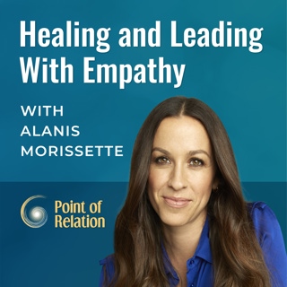 Alanis Morissette | Healing and Leading With Empathy