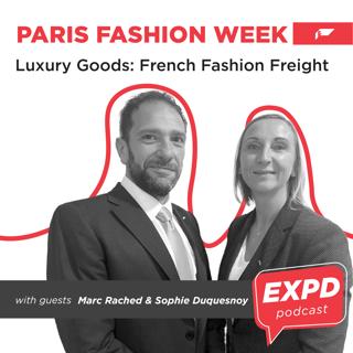 Episode 47 | Luxury Goods: French Fashion Freight