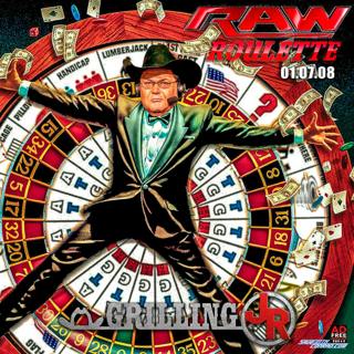 Episode 89: RAW Roulette 01.07.08