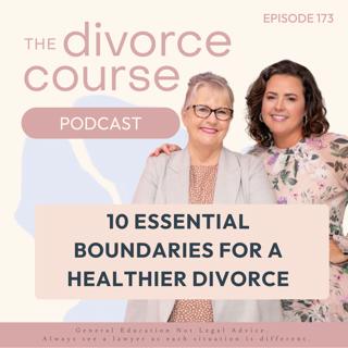 10 Essential Boundaries for a Healthier Divorce
