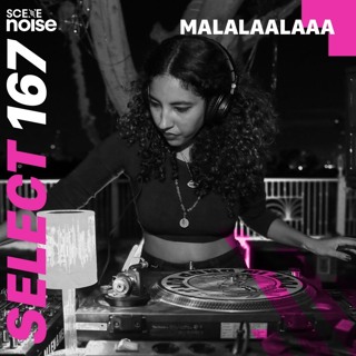 Select 167: Mixed by Malalaalaaa