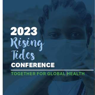 Rising Tides 2023 - Excerpts from the Together for Global Health Conference in Washington, D.C.