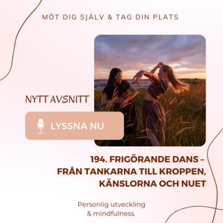194. Frigörande dans – från tankarna till kroppen, känslorna och nuet