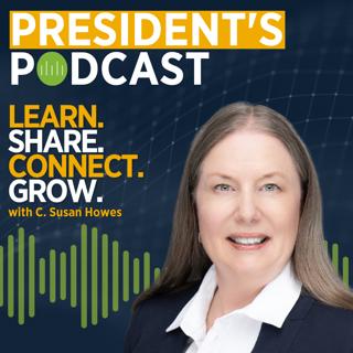 SPE President's Podcast with C. Susan Howes - "Learn. Share. Connect. Grow." - September 2026