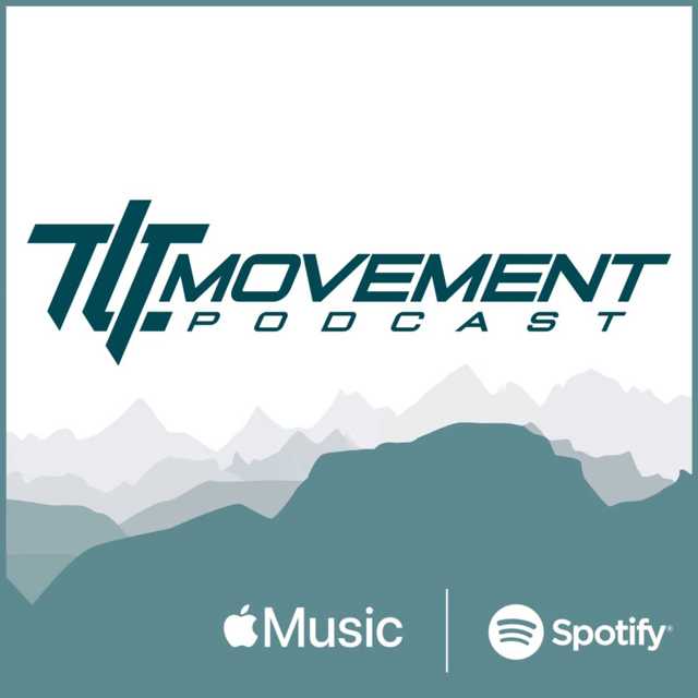 #TLTMOVEMENT Podcast