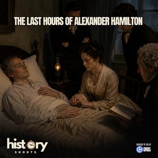 The Last Hours of Alexander Hamilton