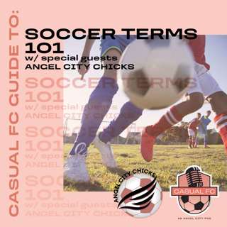 CFC guide to: Soccer Terms 101