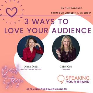 265: 3 Ways to Love Your Audience with Carol Cox and Diane Diaz