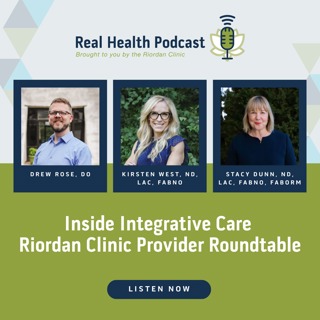Inside Integrative Care | Riordan Clinic Provider Roundtable
