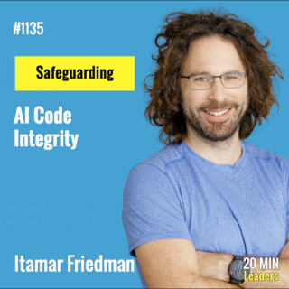 Ep1135: Itamar Friedman: Safeguarding AI Code Integrity