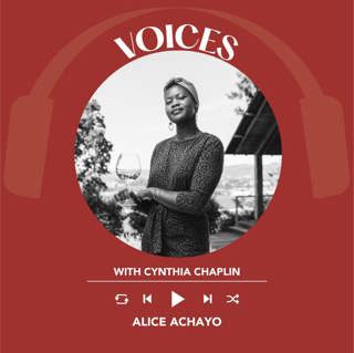 Ep. 2151 Alice Achayo | Voices with Cynthia Chaplin