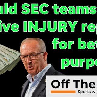 Injury reports coming to SEC? Will this help address widespread gambling?