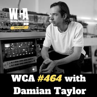 WCA #464 with Damian Taylor - Exploring the Artist's World, Kung Foo Films, Knocking Down Dominoes, Planting Seeds, and Controlling Your Narrative