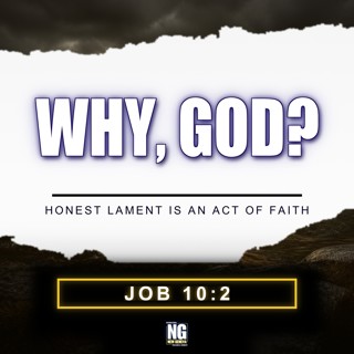 Why, God? (When We Ask God Why)