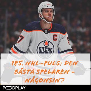 185. NHL-puls: Den bästa spelaren - någonsin?